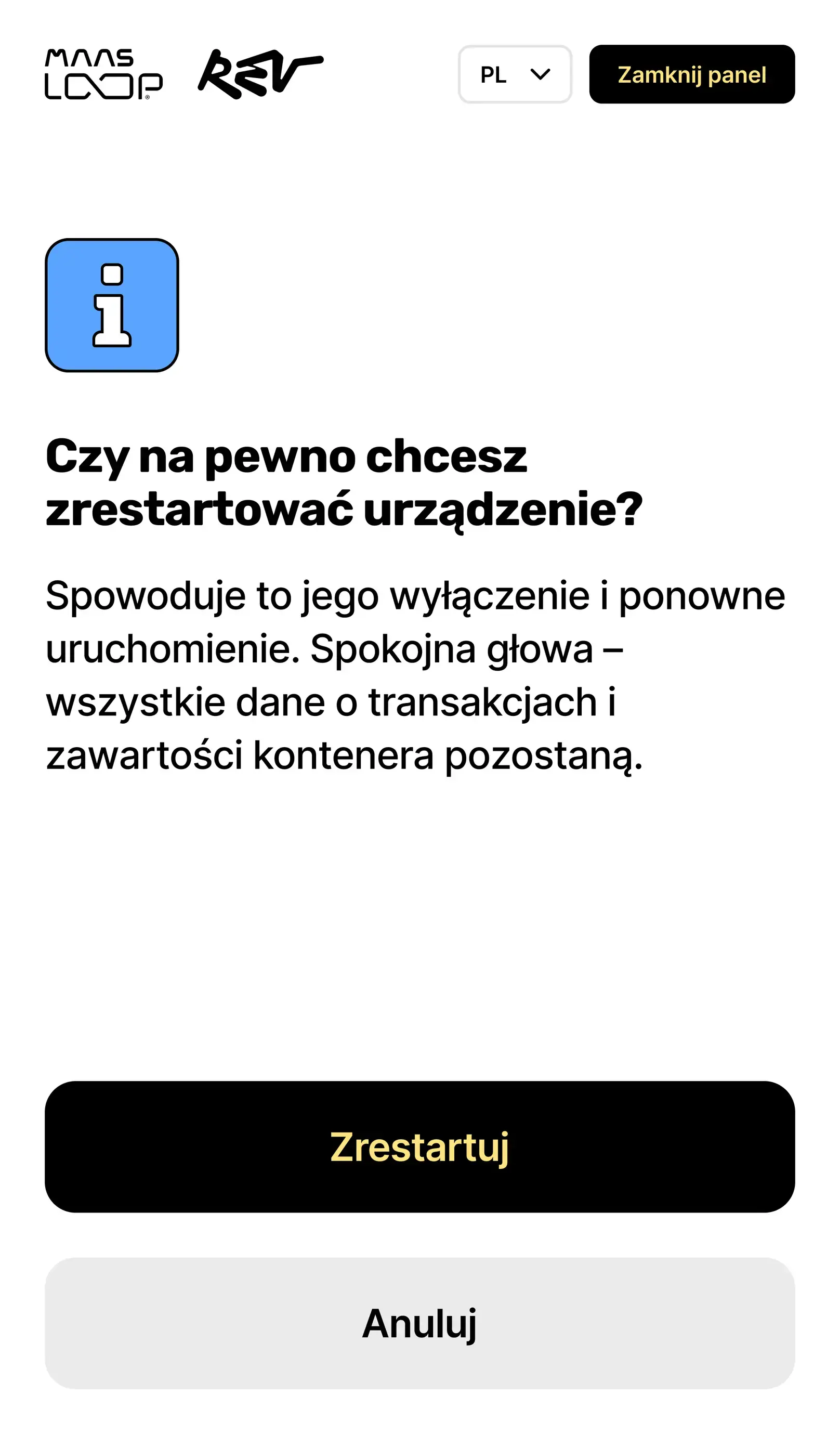 Panel serwisowy Rev Loop: potwierdzenie restartu urządzenia
